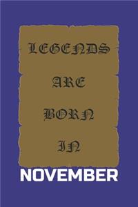 Legends Are Born in November