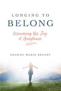 Longing to Belong