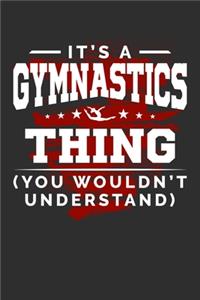 It's A Gymnastics Thing You Wouldn't Understand