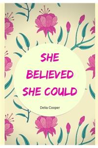 She believed she could