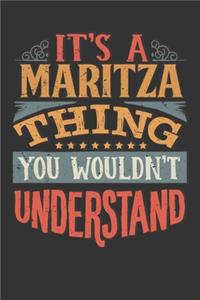 Its A Maritza Thing You Wouldnt Understand