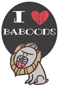 I Heart Baboons