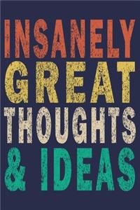 Insanely Great Thoughts & Ideas