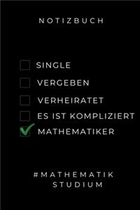 Notizbuch Single Vergeben Verheiratet Es Ist Kompliziert Mathematiker