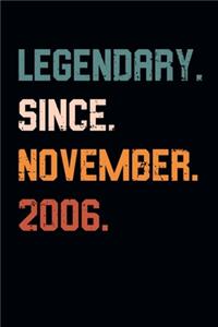 Blank Lined Journal, Notebook, Diary, Planner - Legendary Since November 2006 - 13th Birthday Gift For 13 Years Old Boys and Girls born in November