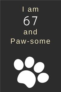 I am 67 and Paw-some