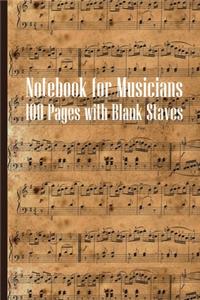 Notebook for Musician 100 Pages with Blank Staves