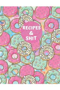 Recipes & Shit