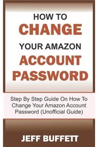 How To Change Amazon Account Password