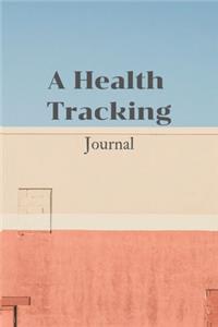A Health Tracking Journal