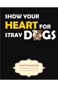 Show Your Heart for Stray Dogs