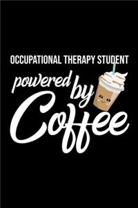 Occupational Therapy Student Powered by Coffee