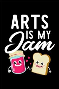 Arts Is My Jam