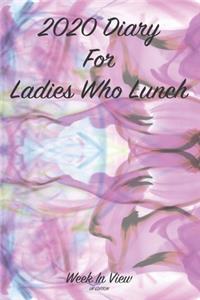 2020 Diary For Ladies Who Lunch - Week To View Planner - UK Edition