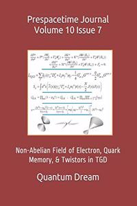 Prespacetime Journal Volume 10 Issue 7