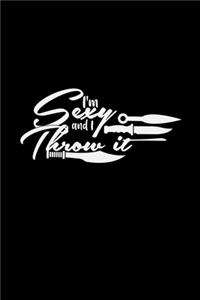 I'm sexy and I throw it