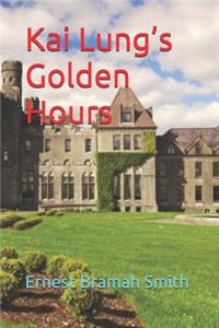 Kai Lung's Golden Hours