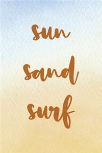 Sun Sand Surf