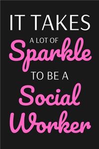 It Takes A Sparkle To Be A Social Worker