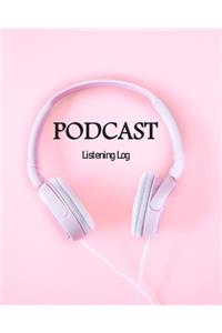 Podcast Listening Log