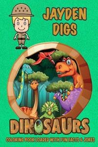 Jayden Digs Dinosaurs Coloring Book Loaded With Fun Facts & Jokes