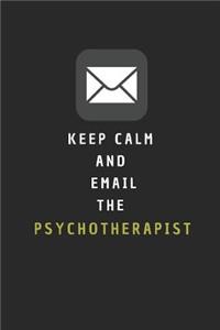 Keep Calm and Email the Psychotherapist