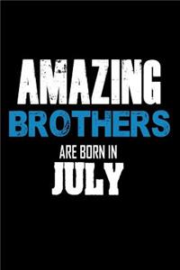 Amazing Brothers Are Born In July