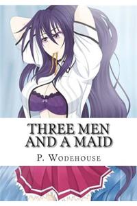 Three Men and a Maid