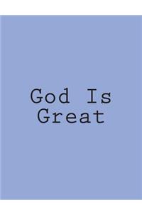 God Is Great