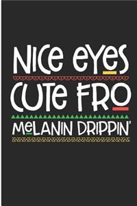 Nice Eyes Cute Fro Melanin Drippin'