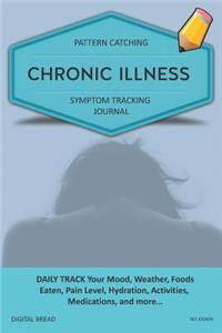 Chronic Illness - Pattern Catching, Symptom Tracking Journal