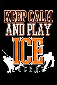 Keep Calm and Play Ice
