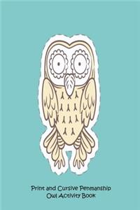 Print and Cursive Penmanship Owl Activity Book