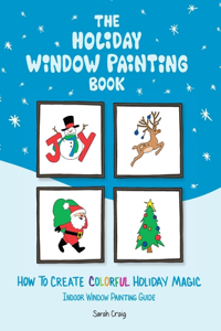 The Holiday Window Painting Book