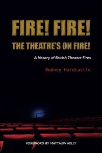 Fire! Fire! The Theatre's on Fire