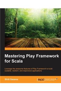 Mastering Play Framework for Scala