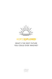 Hope Explored DVD