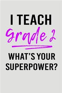 I Teach Grade 2 What's Your Superpower?