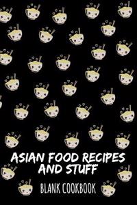 Asian Food Recipes and Stuff
