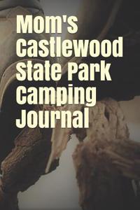 Mom's Castlewood State Park Camping Journal