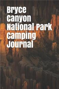 Bryce Canyon National Park Camping Journal