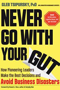 Never Go with Your Gut