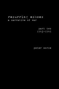 recurring echoes, a narrative of war