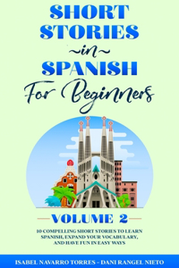 Short Stories in Spanish for Beginners Volume 2