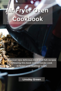 Air Fryer Oven Cookbook