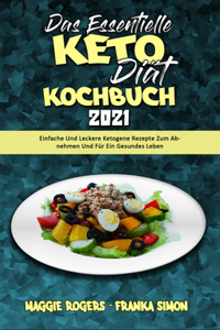 Das Essentielle Keto-Diät-Kochbuch 2021