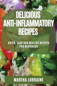 Delicious Anti-Inflammatory Recipes