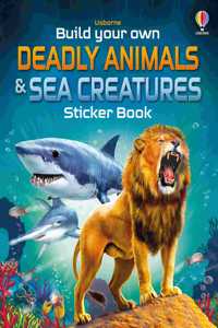 Build Your Own Deadly Animals and Sea Creatures Sticker Book