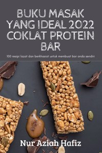 Buku Masak Yang Ideal 2022 Coklat Protein Bar