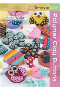 Twenty to Make: Polymer Clay Buttons